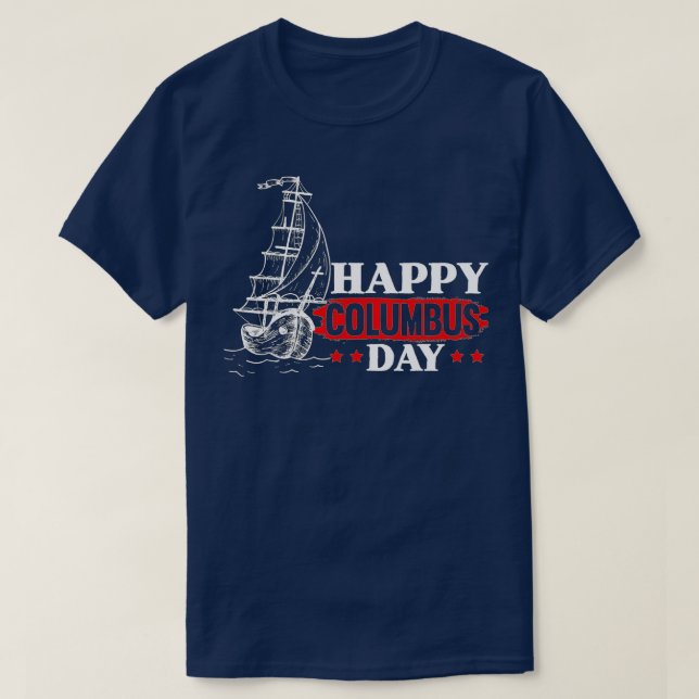 Happy Columbus Day Christopher Columbus Italian Na T-Shirt (Design Front)