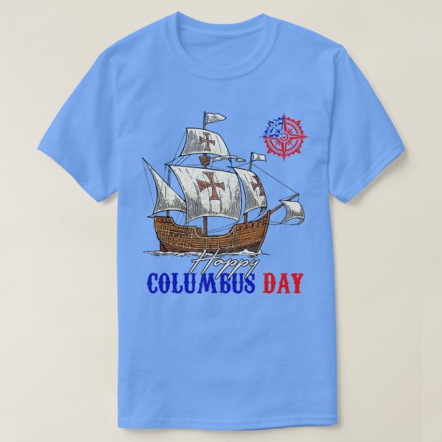 Happy Columbus Day Christopher Columbus Italian Na T-Shirt (Design Front)
