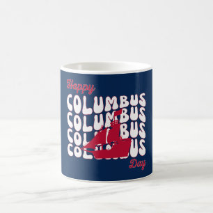 Happy Columbus Day Coffee Mug