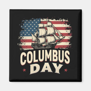 Happy Columbus Day of Exploration and Reflection Magnet