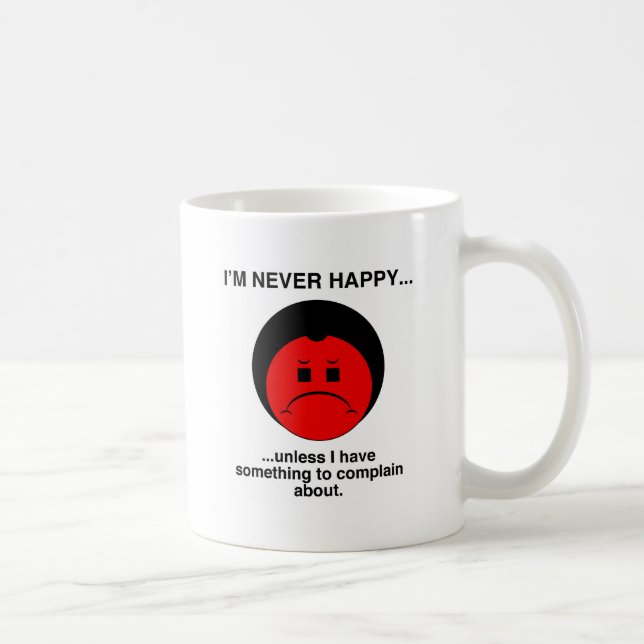 Happy Complainer Coffee Mug (Right)