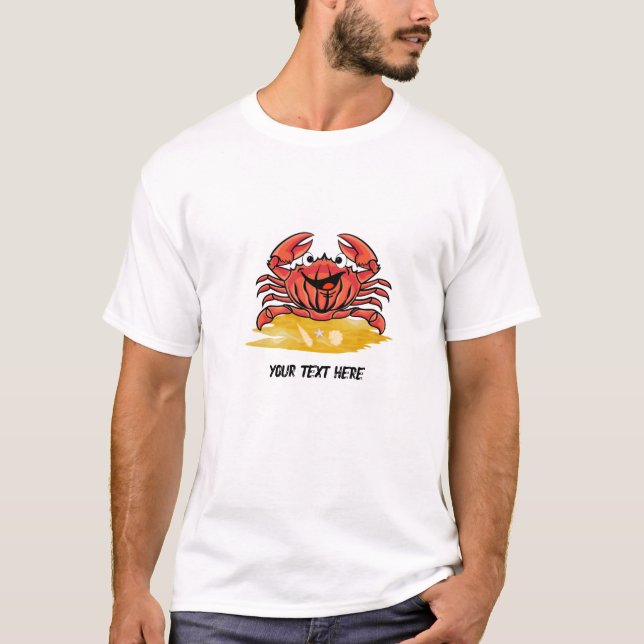 HAPPY CRAB,  (EDITABLE ) T-Shirt (Front)