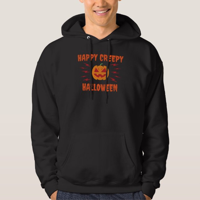 Happy creepy Halloween Hoodie (Front)