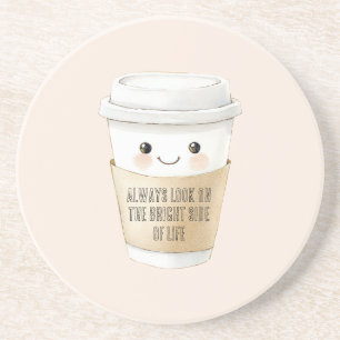 Happy Cup Look On The Bright Side Coaster