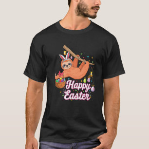 Happy Cute Sloth With Bunny Ears & Egg Hunting Eas T-Shirt