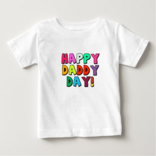 Happy Daddy Day Cute Funny Quote with Typography   Baby T-Shirt