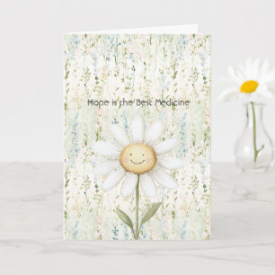 Happy Daisy Flower Hope is the Best Medicine Card