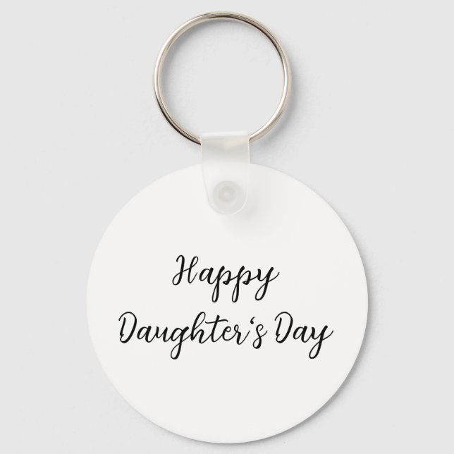 Happy daughters day si.ple minimal add name text t key ring (Front)