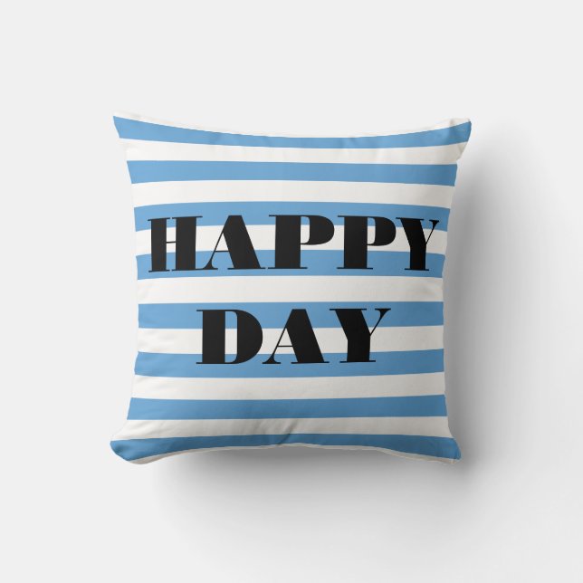 Happy Day Blue And White Striped  Cushion (Front)