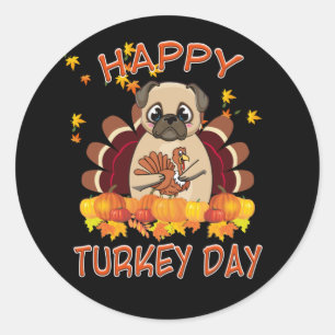 Happy day of pug dogs and turkey in autumn classic round sticker