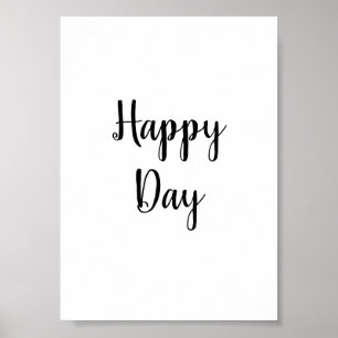 Happy Day Text Quotes Home Décor Poster
