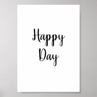 Happy Day Text Quotes Home Décor Poster