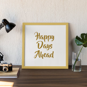 Happy Days Ahead Poster