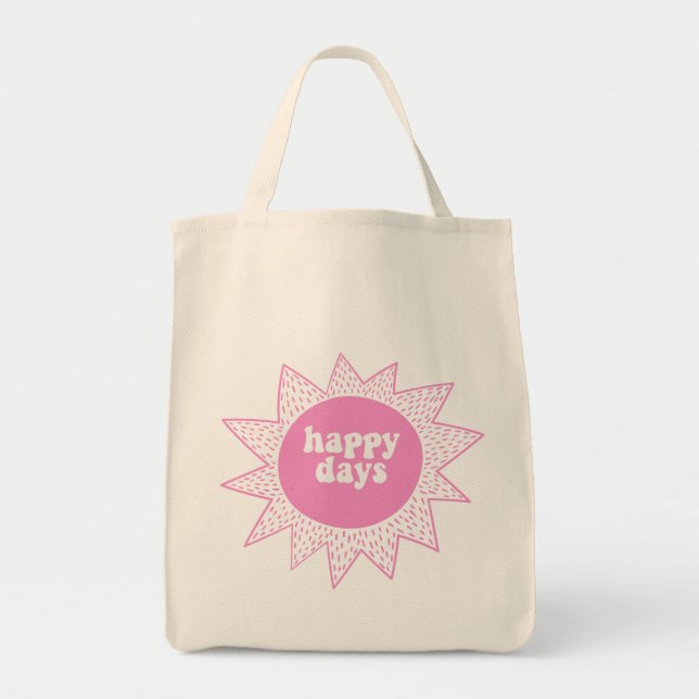 Happy Days - Cute Pink Sun - VSCO Girls Quote Tote Bag (Front)