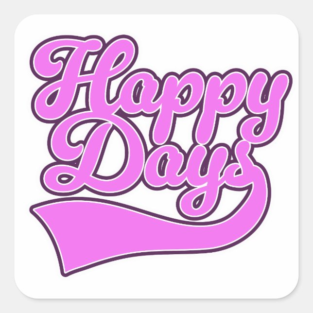 Happy Days Square Sticker (Front)