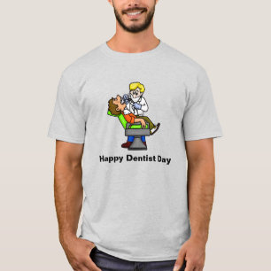 Happy Dentist Day T-Shirt