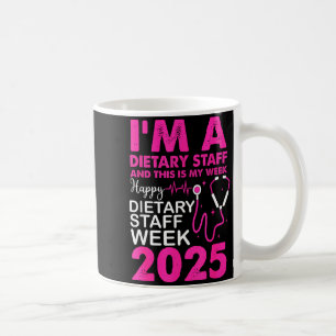 Happy Dietary Staff Week 2025 Dietary Staffs Day  Coffee Mug