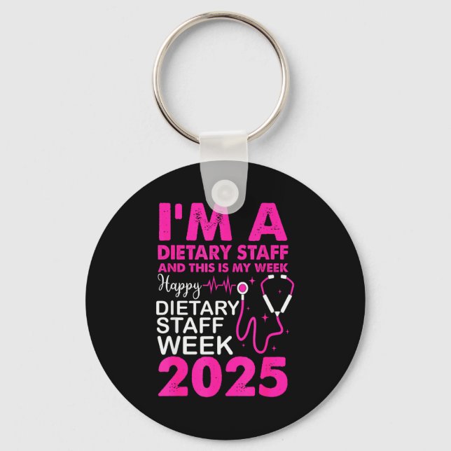 Happy Dietary Staff Week 2025 Dietary Staffs Day  Key Ring (Front)