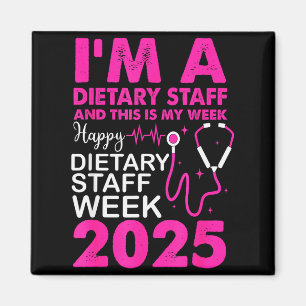 Happy Dietary Staff Week 2025 Dietary Staffs Day Magnet