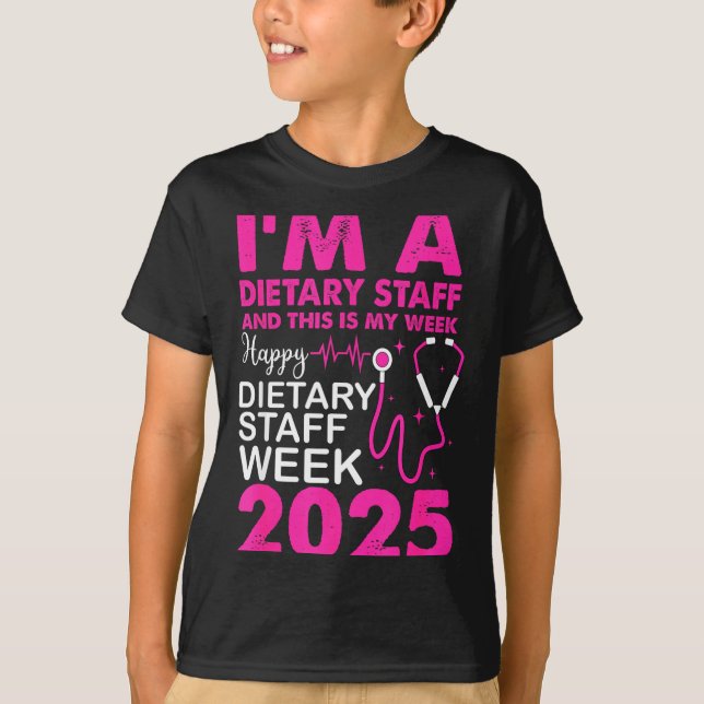 Happy Dietary Staff Week 2025 Dietary Staffs Day  T-Shirt (Front)