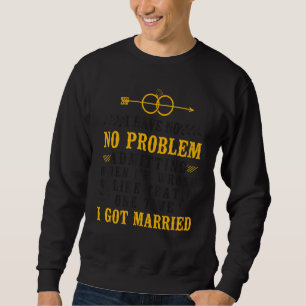 Happy Divorce Party I Have No Problem Admitting Wh Sweatshirt