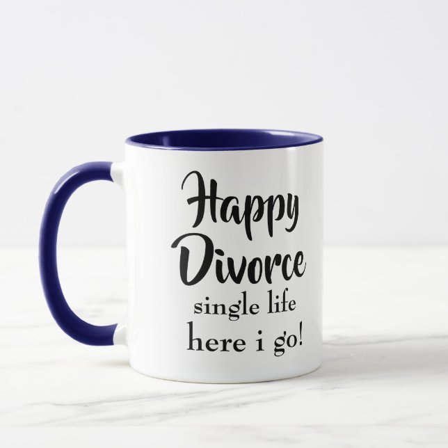 Happy Divorced life here i go Mug (Left)
