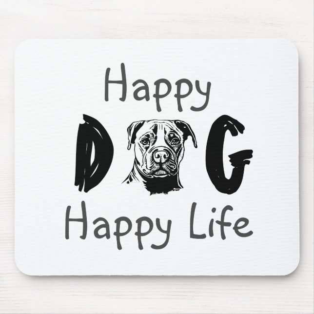 Happy Dog Happy Life Mouse Pad (Front)
