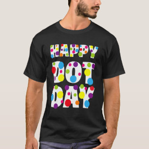 Happy Dot Day Colourful Rainbow Polka Dot Boys Gir T-Shirt