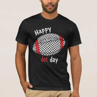 Happy Dot Day Football Polka Dot Make Your Mark T-Shirt