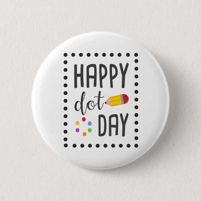 Happy Dot Day Make your Mark Boys Dot Shirt 6 Cm Round Badge (Front)