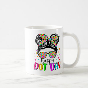 Happy Dot Day Messy Bun Kids Teacher Colorful Dot  Coffee Mug