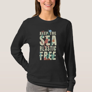 Happy Earth Day Keep The Sea Plastic Free Cute Env T-Shirt