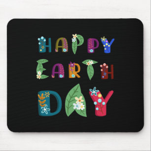 Happy Earth Day Nature Lovers Mother Earth Day Shi Mouse Pad