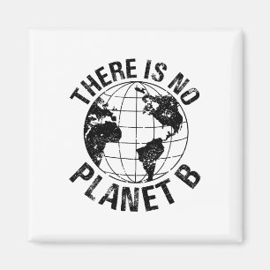 Happy Earth Day No Planet B Recycle Funny Science Magnet