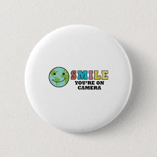 Happy Earth Day Smile You're On Camera  6 Cm Round Badge