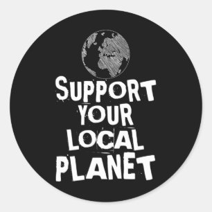 Happy Earth Day Support Your Local Planet Kids Men Classic Round Sticker