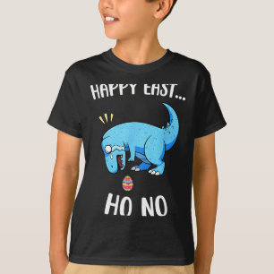 Happy east oh no funny trex dinosaur boys easter H T-Shirt