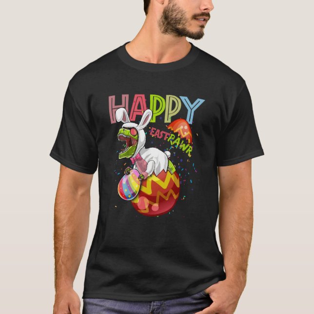 Happy East Rawr Bunny Dinosaur with Easter Eggs fo T-Shirt (Front)