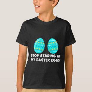 Happy Easter Adult Funny Stop Staring At My Easter T-Shirt