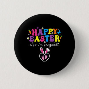 Happy Easter Also Pregnant Footprints Baby 6 Cm Round Badge