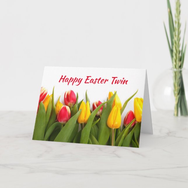 HAPPY "EASTER" AND "SPRING" TO ****MY TWIN*** CARD (Front)