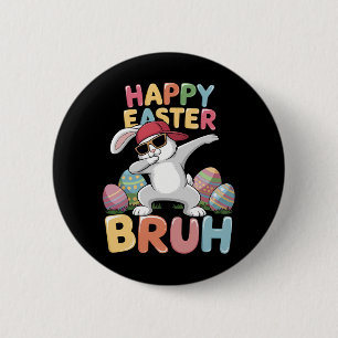 Happy Easter Bruh Bro Funny Dabbing Bunny Rabbit 6 Cm Round Badge