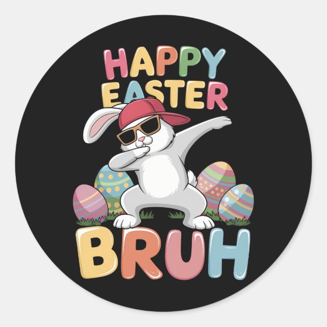 Happy Easter Bruh Bro Funny Dabbing Bunny Rabbit Classic Round Sticker (Front)