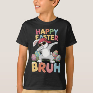 Happy Easter Bruh Bro Funny Dabbing Bunny Rabbit T-Shirt