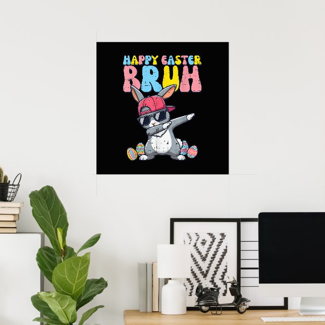 Happy Easter Bruh Bunny Dab Rabbit Dance Poster (Home Office)