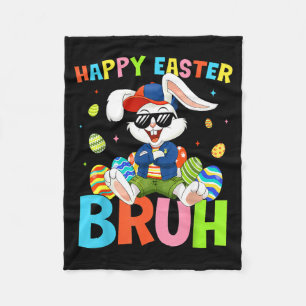Happy Easter Bruh Bunny for Kids Boys Girls Women Fleece Blanket