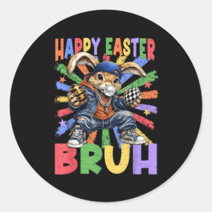 Happy Easter Bruh Bunny Rabbit Easter Egg Hunting Classic Round Sticker