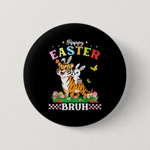 Happy Easter Bruh Cute Tiger Bunny Ears Basket Egg 6 Cm Round Badge