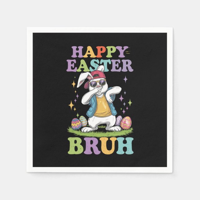 Happy Easter Bruh Funny Dabbing Bunny Rabbit Bro Napkin (Front)