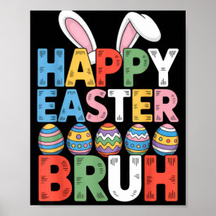 Happy easter bruh funny easter for family springHa Poster